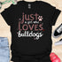 Just a girl who loves bulldogs - V6 - Elegant Whimsical T-Shirt